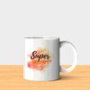 Super Mommy - Printed Mug